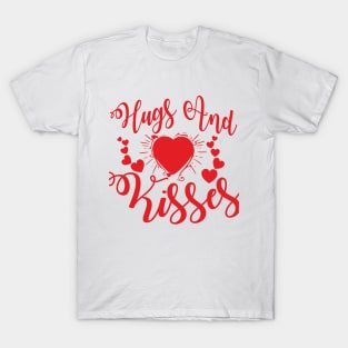 Hugs Kisses Valentine Wishes Shirt, Valentines Day Shirt, Women Valentine Shirt, Family Matching Shirts, Gift for Her, Mom Shirt, Hugs Shirt T-Shirt